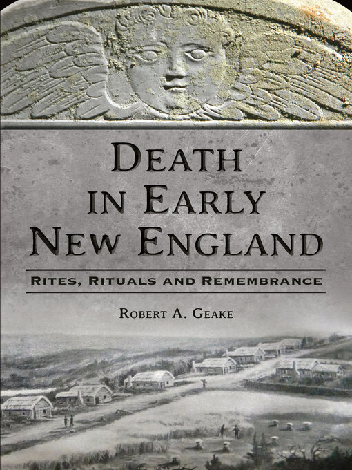 Title details for Death in Early New England by Robert A. Geake - Available